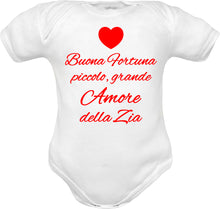 Carica l&#39;immagine nel visualizzatore di Gallery, -Fortuna Zia - body neonato buona fortuna piccolo grande amore della zia
